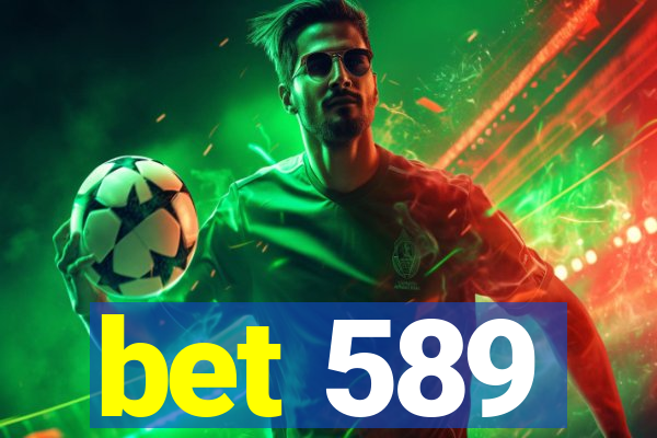 bet 589